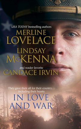 Title details for In Love and War: A Military Affair\Comrades in Arms\An Unconditional Surrender by Merline Lovelace - Available